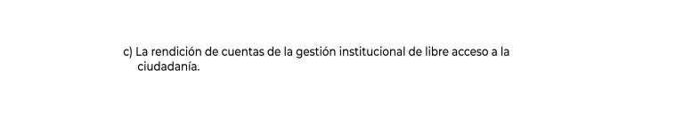 C) La rendición de cuentas de la gestión